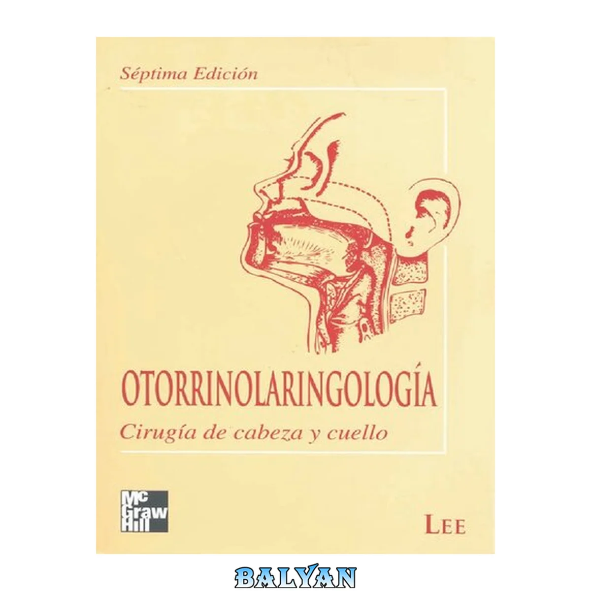 جلد کتاب Otorrinolaringologi­a: cirugia de cabeza y cuello (7a. ed.)
