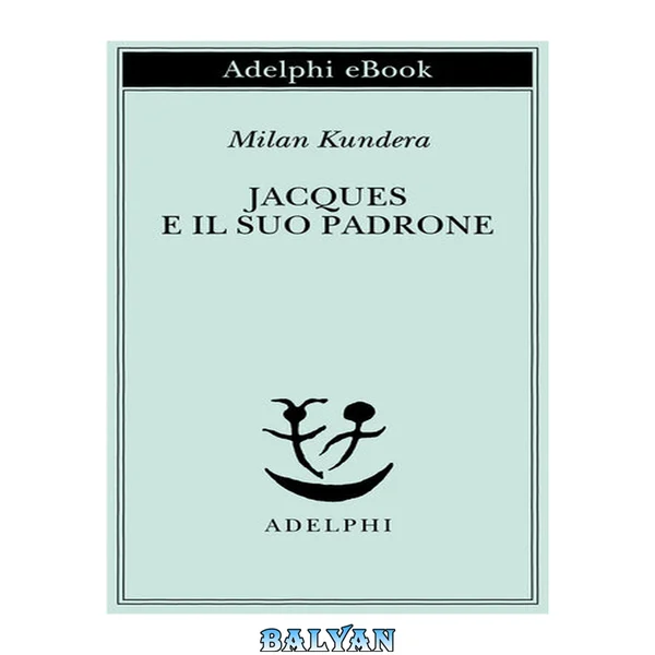 Jacques e il suo padrone : Omaggio a Denis Diderot in tre atti