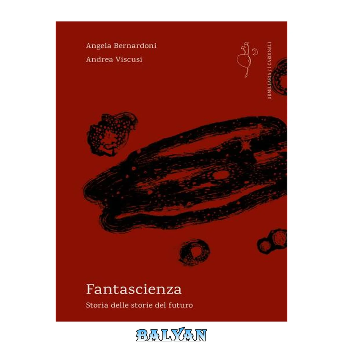 جلد کتاب Fantascienza. Storia delle storie del futuro