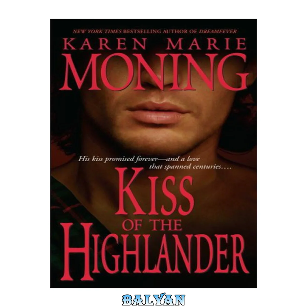 جلد کتاب Kiss of the highlander : Highlander series, book 4