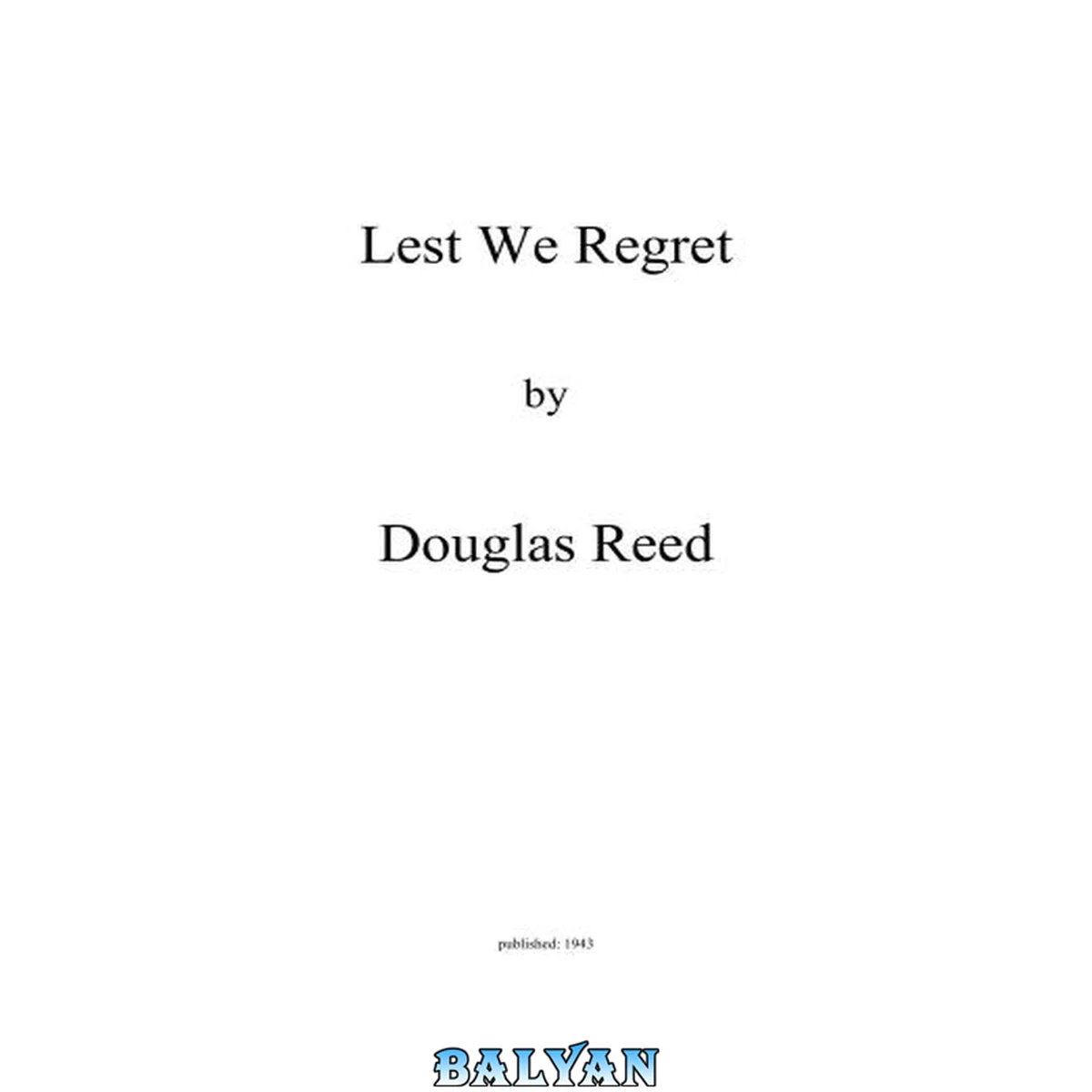 جلد کتاب Lest We Regret