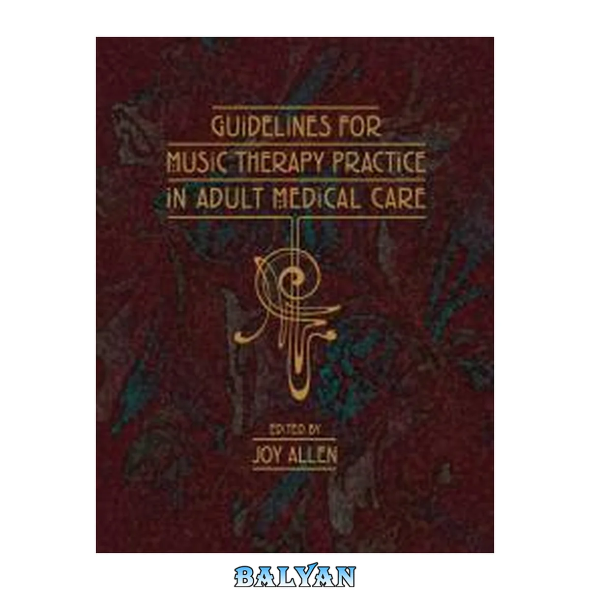 جلد کتاب Guidelines for Music Therapy Practice in Adult Medical Care