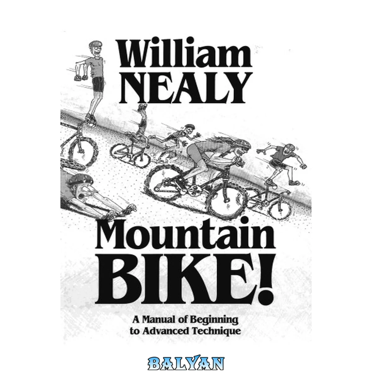 جلد کتاب Mountain Bike - A manual of beginning to Advanced technique+