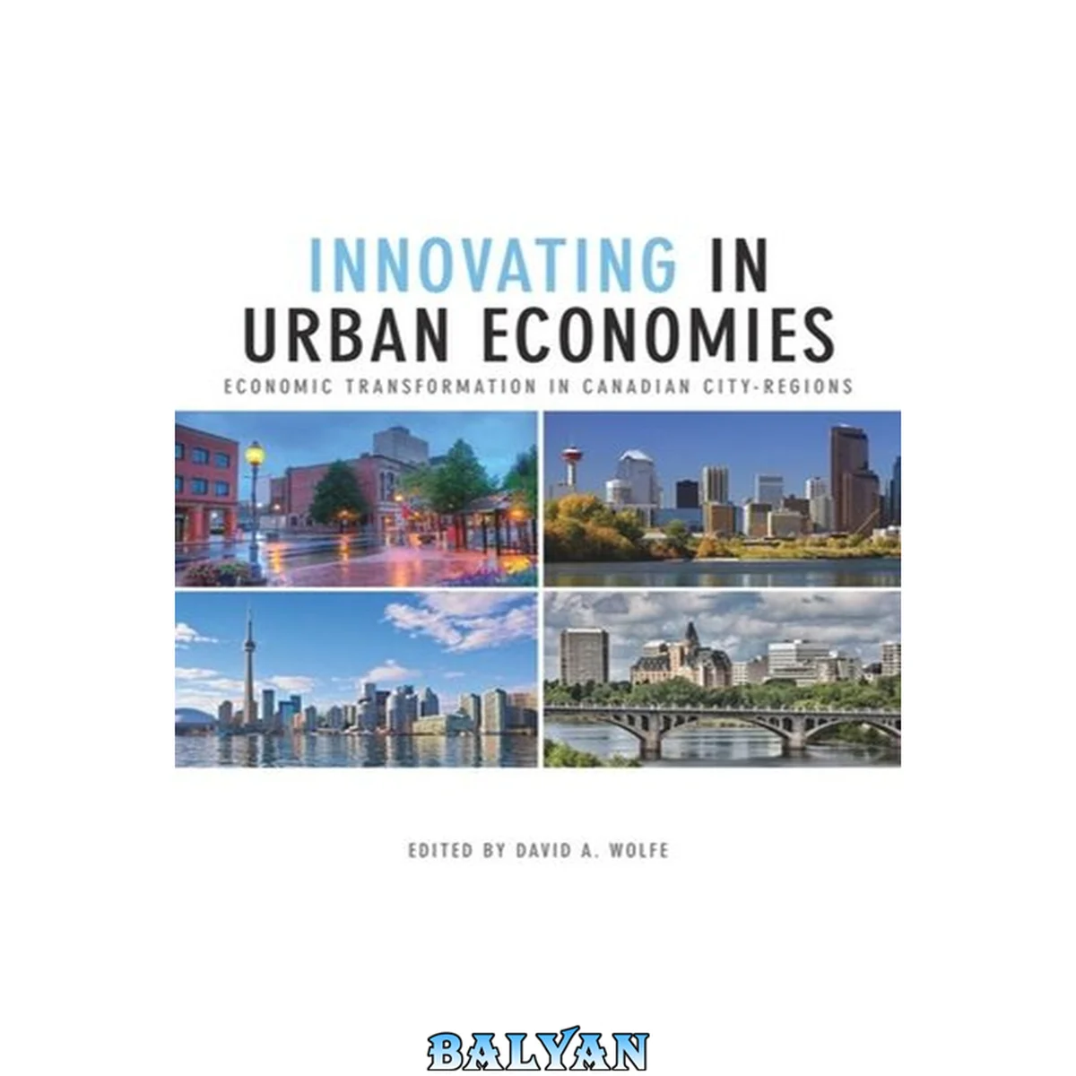 جلد کتاب Innovating in Urban Economies : Economic Transformation in Canadian City-Regions