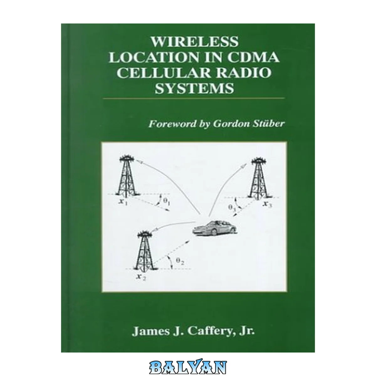 جلد کتاب Wireless Location in CDMA Cellular Radio Systems (THE KLUWER INTERNATIONAL SERIES IN ENGINEERING AND) (The Springer International Series in Engineering and Computer Science)