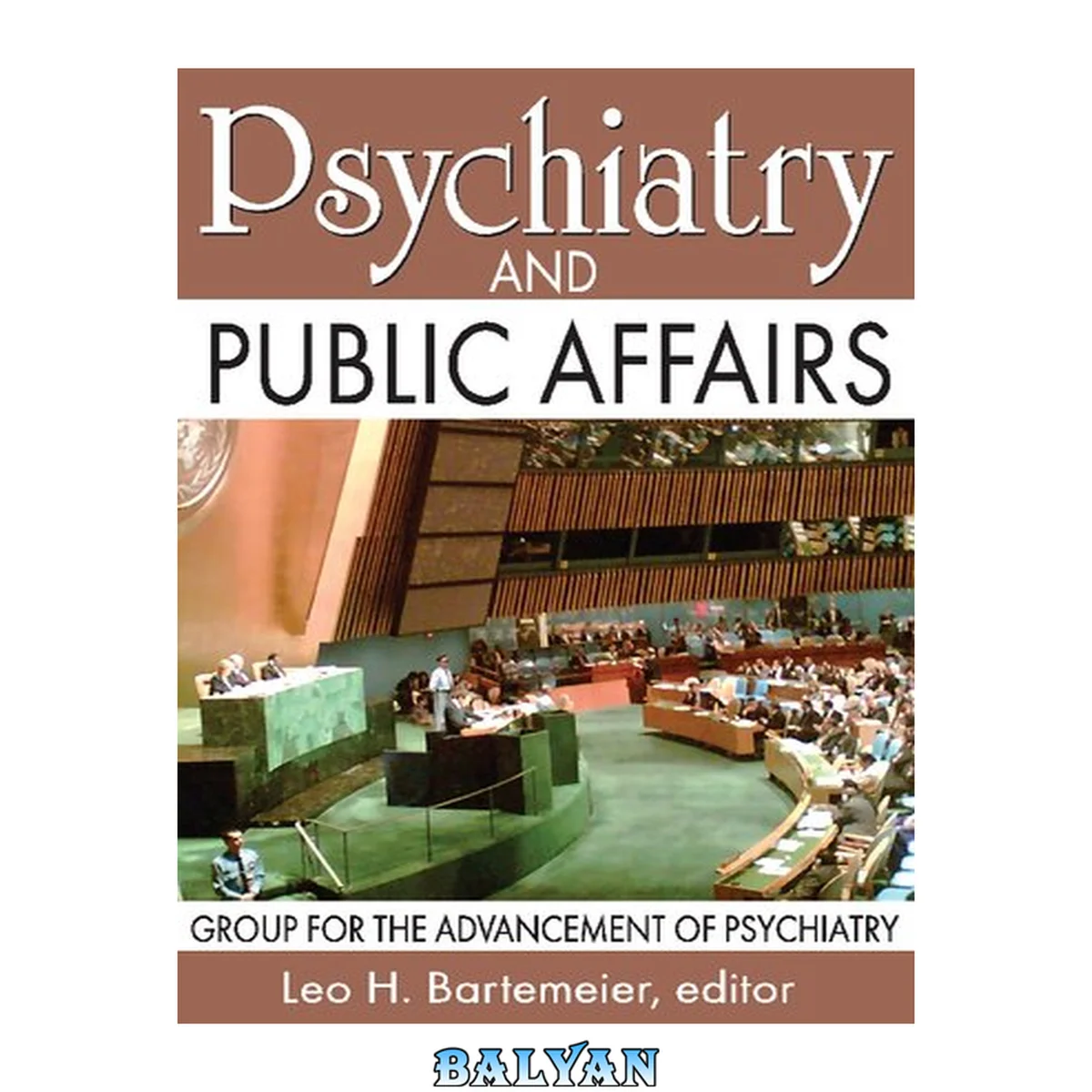 جلد کتاب Psychiatry and Public Affairs : Group for the Advancement of Psychiatry