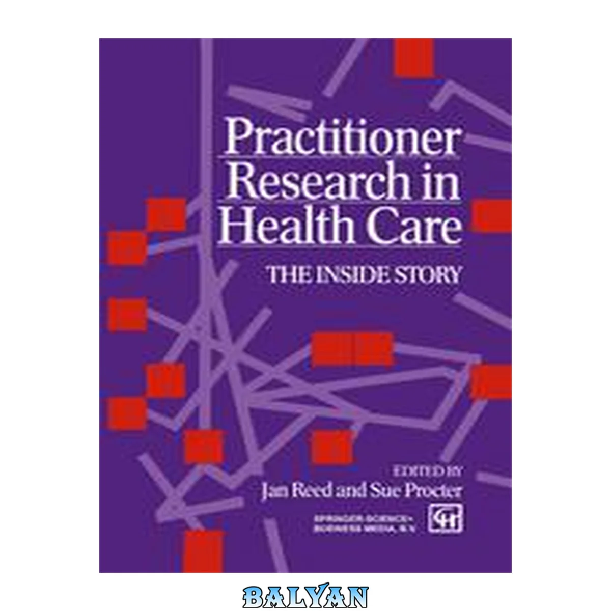 جلد کتاب Practitioner research in health care : [the inside story