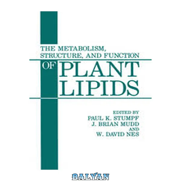 The Metabolism, Structure, and Function of Plant Lipids