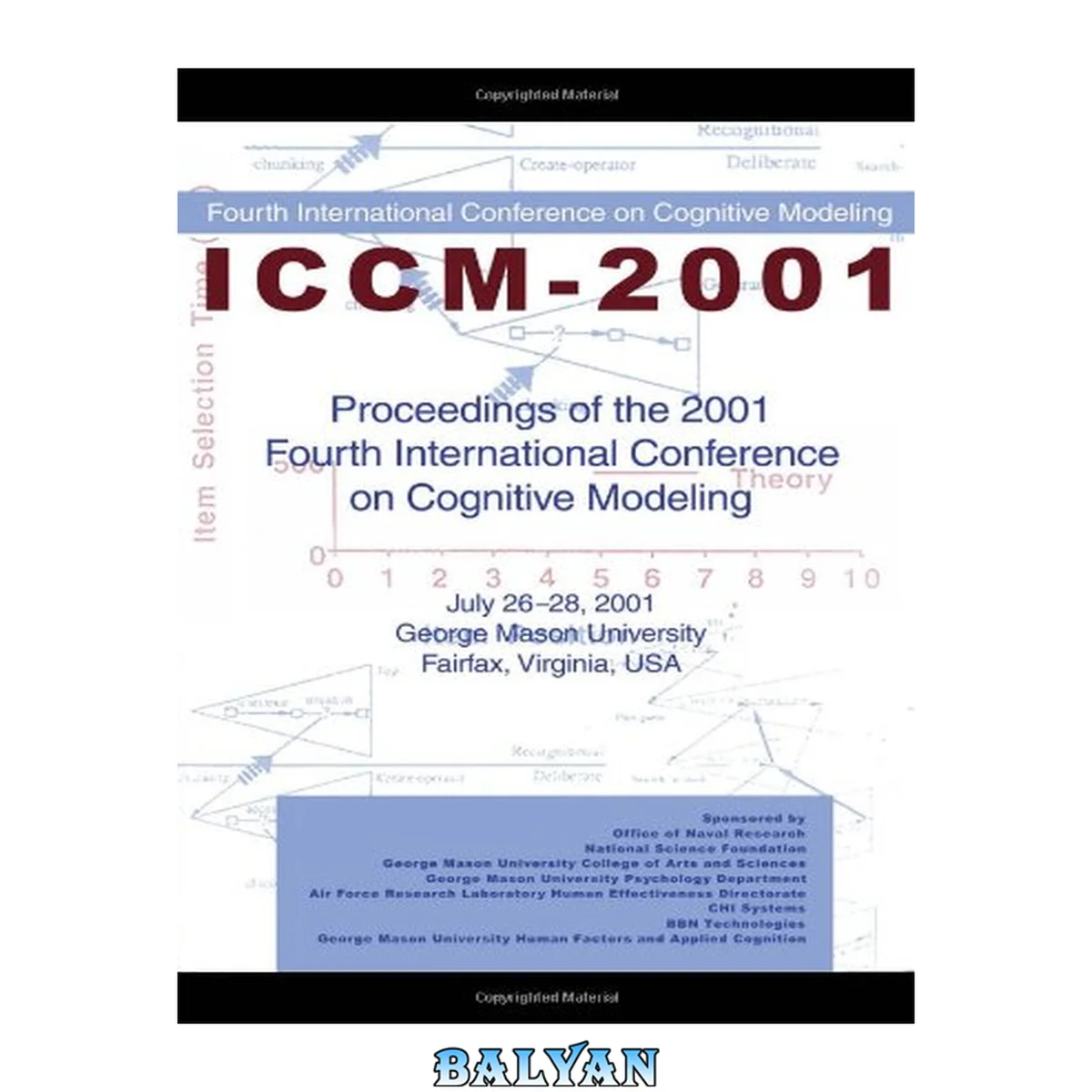 جلد کتاب Proceedings of the 2001 Fourth International Conference on Cognitive Modeling, July 26-28, 2001 George Mason University, Fairfax, Virgiania, USA