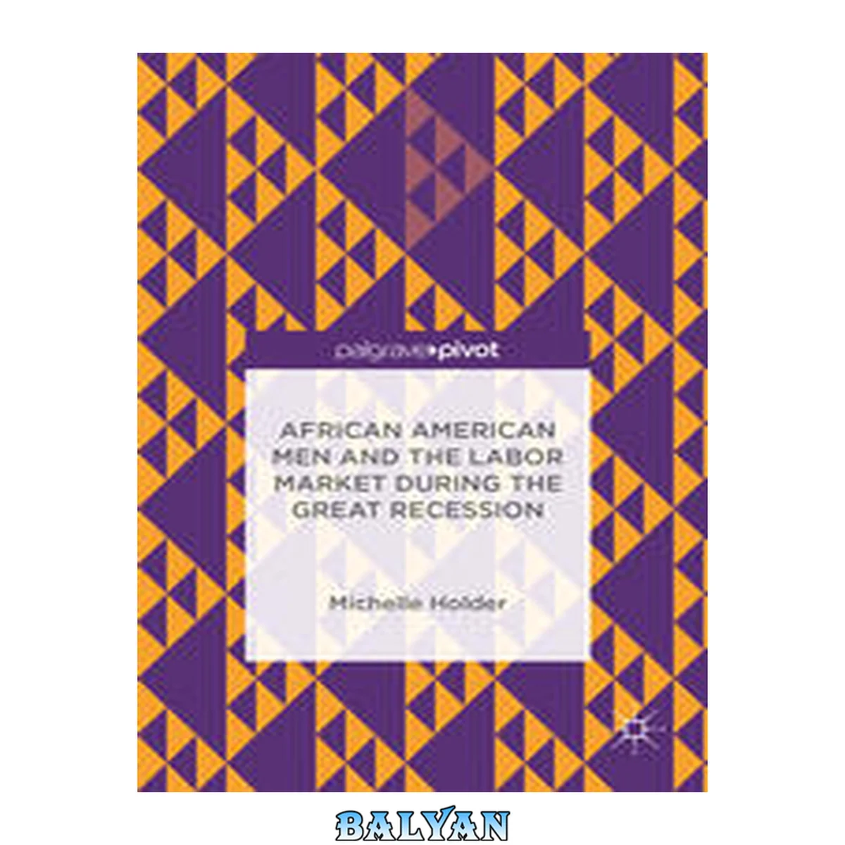 جلد کتاب African American Men and the Labor Market during the Great Recession