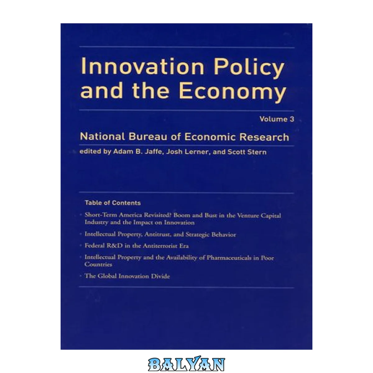 جلد کتاب Innovation Policy and the Economy, Volume 3 (NBER Innovation Policy and the Economy)