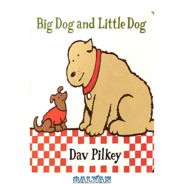 Big Dog and Little Dog