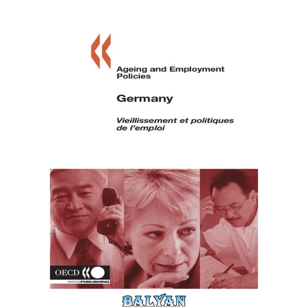 Ageing And Employment Policies Germany (Ageing and Employment Policies)