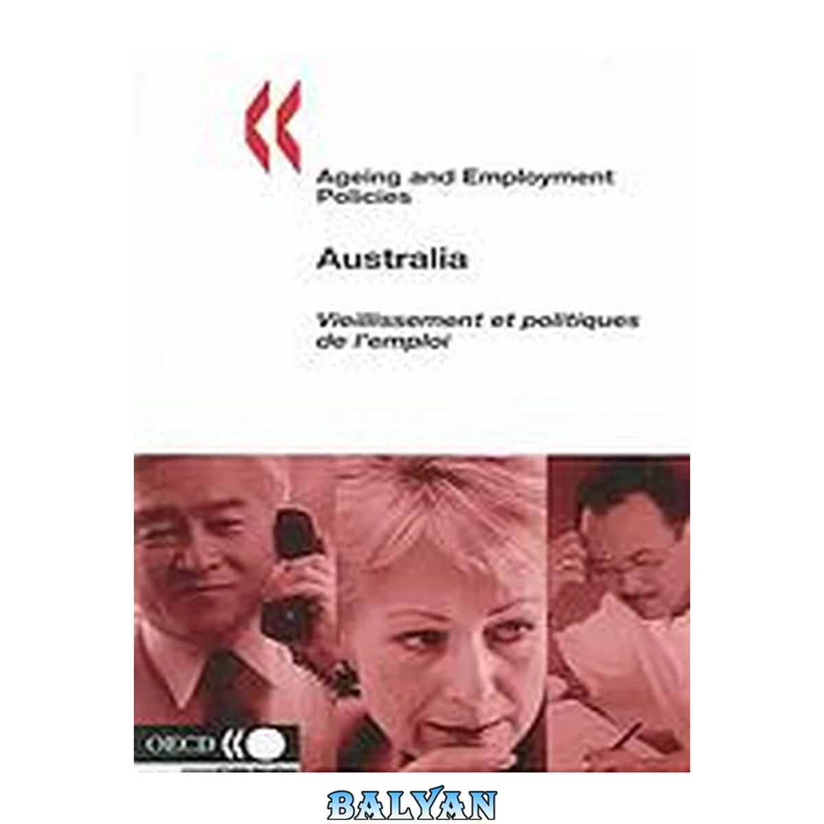 جلد کتاب Ageing and employment policies : Australia = Vieillissement et politiques de l'emploi : Australia