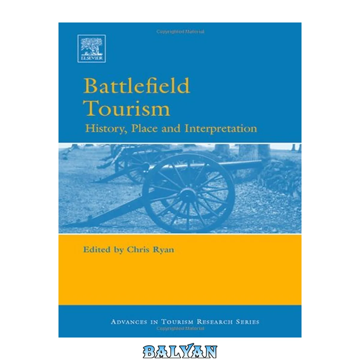 جلد کتاب Battlefield Tourism: History, Place and Interpretation (Advances in Tourism Research)
