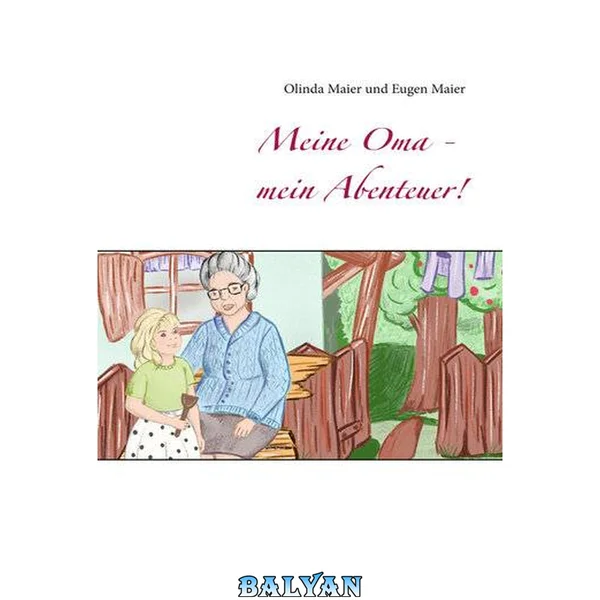 Meine Oma - mein Abenteuer!