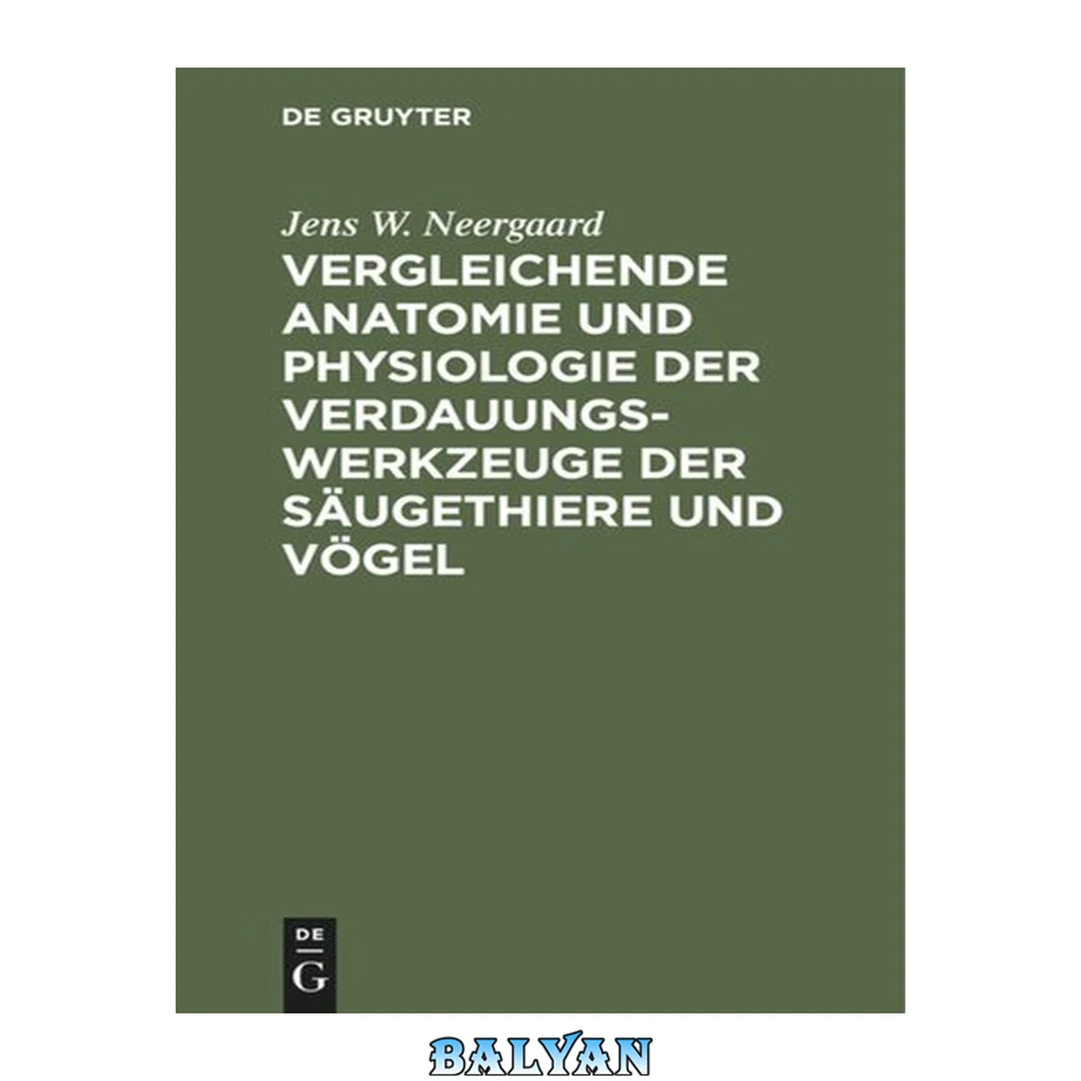 جلد کتاب Vergleichende Anatomie Und Physiologie Der Verdauungswerkzeuge Der Säugethiere Und Vögel (German Edition)