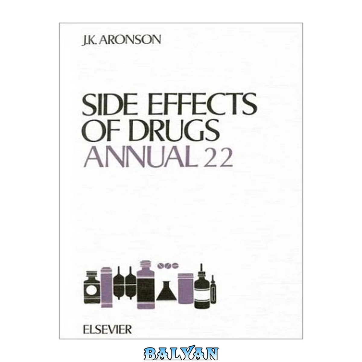 جلد کتاب Side effects of drugs annual 22 : a worldwide yearly survey of new data and trends