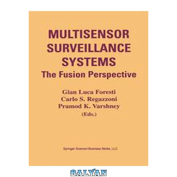 Multisensor Surveillance Systems : The Fusion Perspective