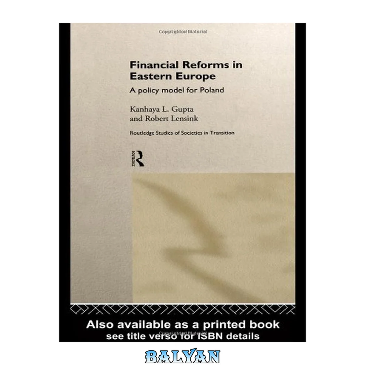 جلد کتاب Financial Reforms in East European Countries: A Framework with Application to Poland (Routledge Studies of Societies in Transition, 6)