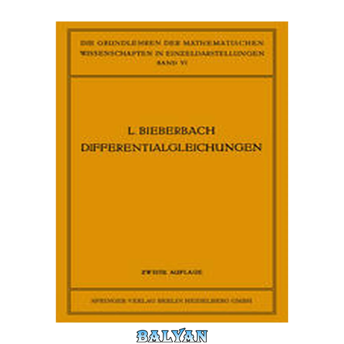 جلد کتاب Theorie der Differentialgleichungen : Vorlesungen aus dem Gesamtgebiet der Gewöhnlichen und der Partiellen Differentialgleichungen